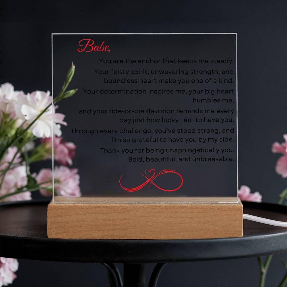 LED Acrylic Plaque: Babe, You are the anchor that keeps me steady.