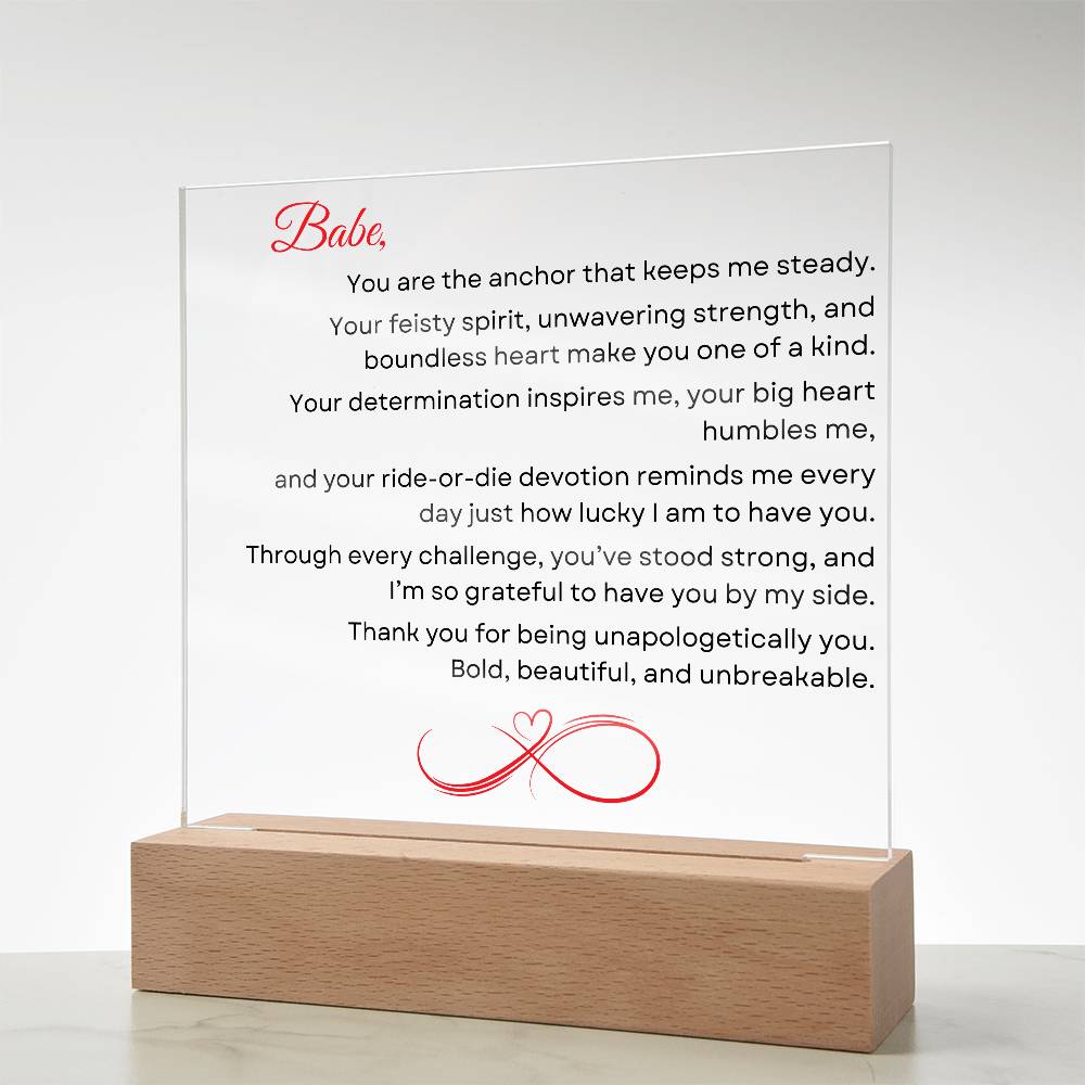 LED Acrylic Plaque: Babe, You are the anchor that keeps me steady.